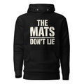 The Mats Don't Lie Hoodie