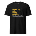 Wake Up. Roll. Sleep. Repeat. Tee